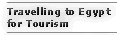 re you travelling to Egypt? Click Here